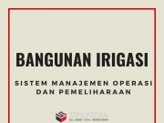 Sistem Manajemen Operasi Dan Pemeliharaan Irigasi (SMOPI)