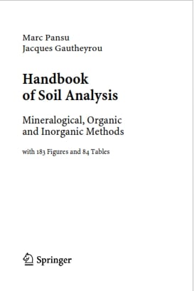 Handbook Of Soil Analysis Mineralogical, Organic And Inorganic Methods ...