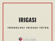 Teknologi Irigasi Tetes