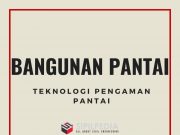 Teknologi Pengaman Pantai
