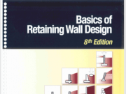 Basics of Retaining Wall Design By Hugh Brooks