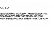 Rekomendasi Percepatan Implementasi BIM Pada Pembangunan Infrastruktur PUPR