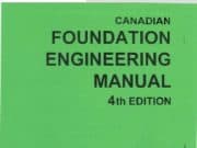 Canadian Foundation Engineering Manual (4th Edition)