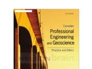 Canadian Professional Engineering and Geoscience Practice and Ethics, 4th Edition