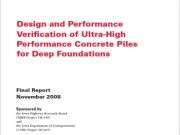 Design and Performance Verification of Ultra-High Performance Concrete Piles for Deep Foundations