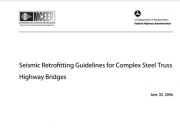 Seismic Rectrofitting Guidelines for Complex Steel Truss Highway Bridges