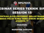 Tepatkah Rigid Pavement Diilustrasikan Sebagai Pelat Kaku Yang Diberi Beban Di Atasnya ?