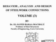 BEHAVIOR, ANALYSIS AND DESIGN OF STEELWORK CONNECTIONS VOLUME 3 By Dr Sayed Bahaa Machaly