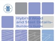 Hybrid Wood and Steel Details– Builder’s Guide
