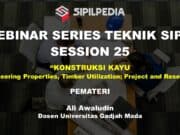 KONSTRUKSI KAYU (Engineering Properties, Timber Utilization; Project and Research)