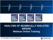 WEBINAR FREYSSINET “01.Analysis of Seismically Isolated Bridge”