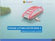 WEBINAR LIFTING STRUCTURE “STRAND LIFTING CENTER SPAN-2 JEMBATAN HOLTEKAMP, JAYAPURA”