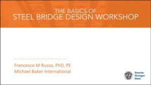 WEBINAR NSBA STEEL BRIDGE DESIGN “The Basics Of Steel Bridge Design ...