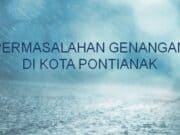 WEBINAR BANJIR PONTIANAK “PERMASALAHAN GENANGAN DI KOTA PONTIANAK”