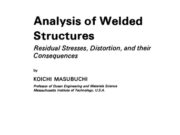 Analysis of Welded Structures Residual Stresses, Distortion, and their Consequences