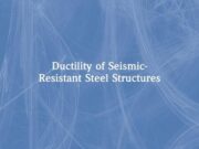 Ductility of Seismic Resistant Steel Structures