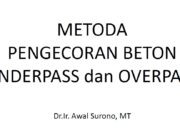 METODA PENGECORAN BETON UNDERPASS dan OVERPASS