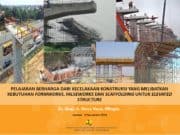 PELAJARAN BERHARGA DARI KECELAKAAN KONSTRUKSI YANG MELIBATKAN KEBUTUHAN FORMWORKS, FALSEWORKS DAN SCAFFOLDING UNTUK ELEVATED STRUCTURE