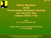 Penjelasan Beban Minimum untuk Perancangan Bangunan Gedung dan Struktur lain (adopsi ASCE 7-16)