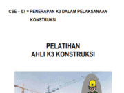 PELATIHAN AHLI K3 KONSTRUKSI _PENERAPAN K3 DALAM PELAKSANAAN KONSTRUKSI
