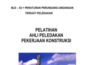 PELATIHAN AHLI PELEDAKAN PEKERJAAN KONSTRUKSI(PERATURAN PERUNDANG-UNDANGAN TERKAIT PELEDAKAN)