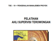 PELATIHAN AHLI SUPERVISI TEROWONGAN_PENGENALAN MANAJEMEN PROYEK