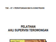 PELATIHAN AHLI SUPERVISI TEROWONGAN_PERHITUNGAN BIAYA KONSTRUKSI