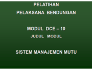 PELATIHAN PELAKSANAAN BENDUNGAN_SISTEM MANAJEMEN MUTU