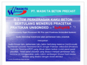 SISTEM PERKERASAN KAKU BETON BERTULANG MENERUS PRACETAK PRATEKAN UNBONDED