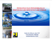 PENELITIAN DAN PENGEMBANGAN TEKNOLOGI AIR MINUM DAN AIR LIMBAH