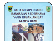 CARA MEMPERBAIKI BANGUNAN SEDERHANA YANG RUSAK AKIBAT GEMPA BUMI