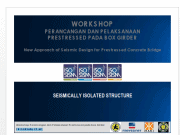 WORKSHOP PERANCANGAN DAN PELAKSANAAN PRESTRESSED PADA BOX GIRDER