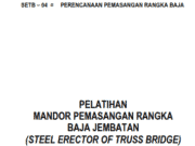 PELATIHAN MANDOR PEMASANGAN RANGKA BAJA JEMBATAN _PERENCANAAN PEMASANGAN RANGKA BAJA