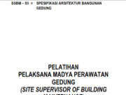 PELATIHAN PELAKSANA MADYA PERAWATAN GEDUNG_SPESIFIKASI ARSITEKTUR BANGUNAN GEDUNG