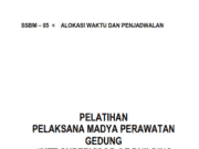 PELATIHAN PELAKSANA MADYA PERAWATAN GEDUNG_ALOKASI WAKTU DAN PENJADWALAN