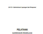 PELATIHAN SUPERVISOR PEKERJAAN LANSEKAP DAN PERTAMANAN (LANDSCAPE SUPERVISOR)_ Administrasi Lapangan dan Pelaporan