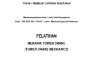 PELATIHAN MEKANIK TOWER CRANE_”MEMBUAT LAPORAN PEKERJAAN”