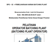 PELATIHAN OPERATOR BATCHING PLANT_”PEMELIHARAAN HARIAN BATCHING PLANT”