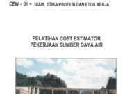 PELATIHAN COST ESTIMATOR PEKERJAAN SUMBER DAYA AIR (UUJK, ETIKA PROFESI DAN ETOS KERJA)