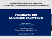 PENERAPAN BIM DI INDUSTRI KONSTRUKSI (INDONESIA BIM FORUM 2019)