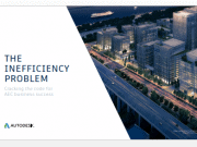 THE INEFFICIENCY PROBLEM Cracking the code for AEC business success