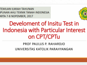 Develoment of Insitu Test in Indonesia with Particular Interest on CPT/CPTu