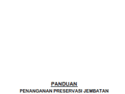 PANDUAN PENANGANAN PRESERVASI JEMBATAN