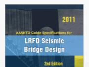 AASHTO Guide Specifications for LRFD Seismic Bridge Design 2nd Edition 2011