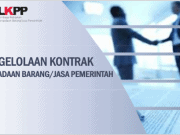 Pengelolaan Kontrak dalam PBJP(Pengadaan Barang /Jasa Pemerintah )