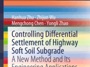 Controlling Differential Settlement of Highway Soft Soil Subgrade A New Method and Its Engineering Applications