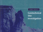 A Short Course in Geotechnical Site Investigation