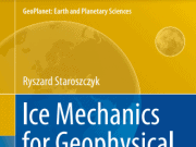Ice Mechanics for Geophysical and Civil Engineering Applications