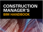 Construction Manager’s BIM Handbook