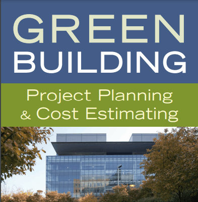 GREEN BUILDING BUILDING Project Planning & Cost Estimating Third Edition